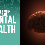 Strong Mental Health Foods