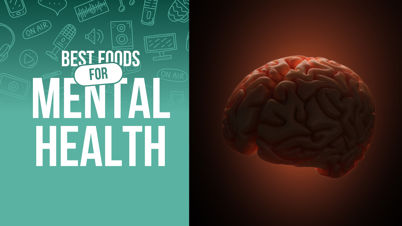 Strong Mental Health Foods