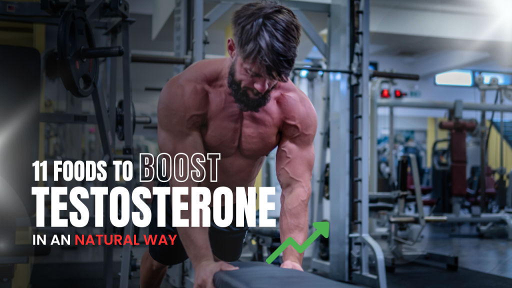 Foods to Boost Low Testosterone